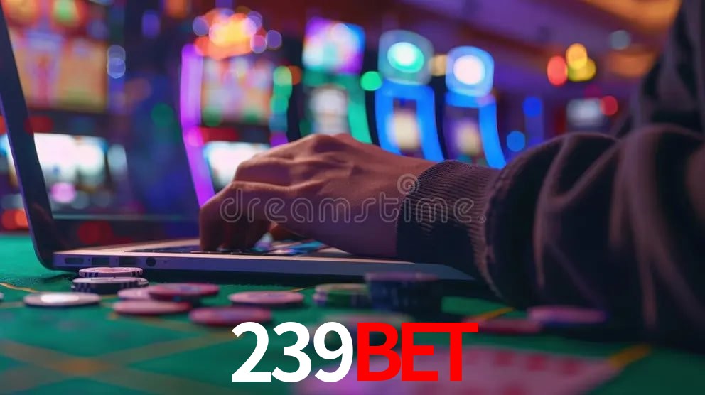 A Experiência Imersiva dos Cassinos Ao Vivo no 239bet
