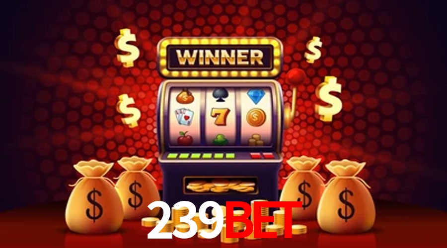 Bonus Features 239bet
