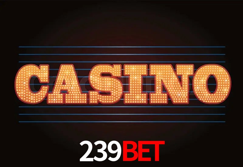 Apostas Esportivas na 239bet: Um Guia Completo